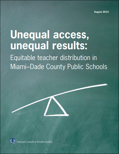 Unequal access, unequal results: Equitable teacher distribution in Miami-Dade County Public Schools