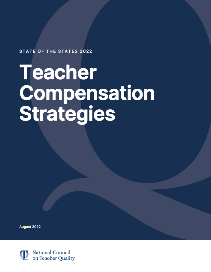 State of the States 2022: Teacher Compensation Strategies