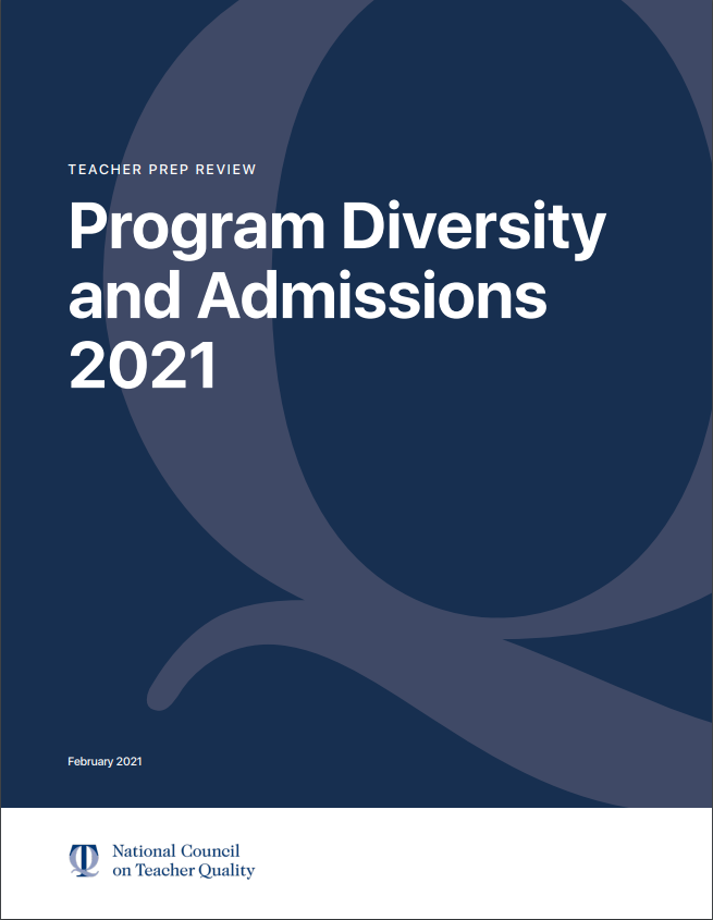 Teacher Prep Review: Program Diversity and Admissions 2021