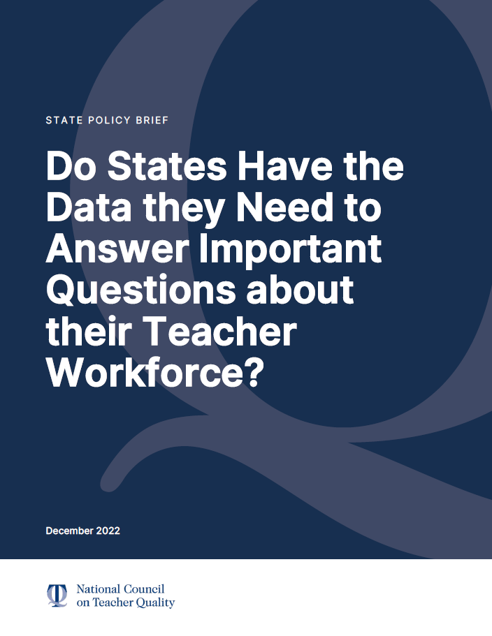 Do States Have the Data they Need to Answer Important Questions about their Teacher Workforce?